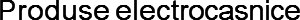 Produse electrocasnice